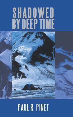 Shadowed by Deep Time 1