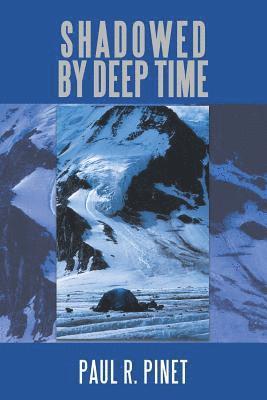 Shadowed by Deep Time 1