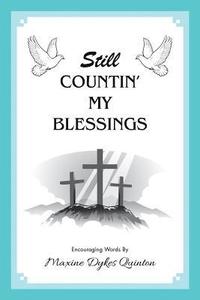 bokomslag Still Countin' My Blessings