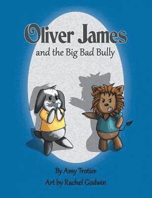 bokomslag Oliver James and the Big Bad Bully