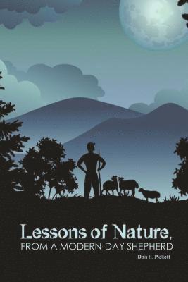 Lessons of Nature, from a Modern-Day Shepherd 1