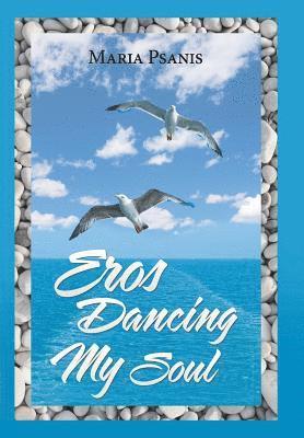 Eros Dancing My Soul 1