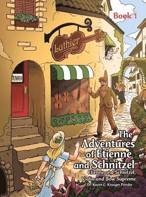 The Adventures of Etienne and Schnitzel 1