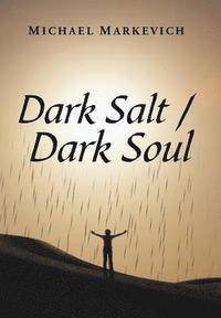 bokomslag Dark Salt / Dark Soul