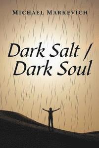 bokomslag Dark Salt / Dark Soul