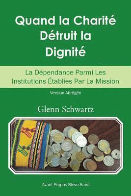 Glenn Schwartz - Quand La Charité Détruit La Dignité, Häftad