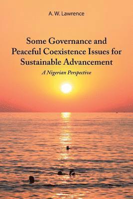 Some Governance and Peaceful Coexistence Issues for Sustainable Advancement 1