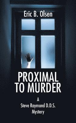 Proximal to Murder 1