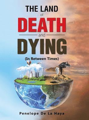 Land of Death and Dying