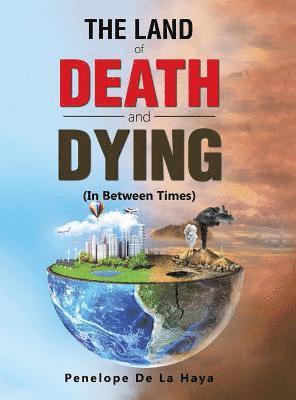 The Land of Death and Dying 1