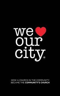 bokomslag We Love Our City