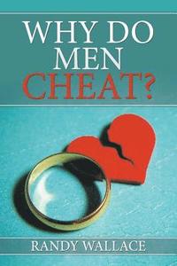 bokomslag Why Do Men Cheat?