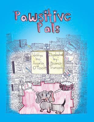 Angela O' Toole - "Paws"itive Pals, Häftad