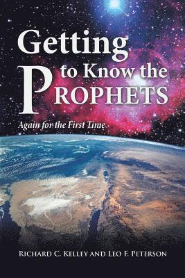 Getting to Know the Prophets 1