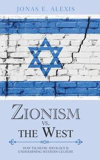 bokomslag Zionism Vs. the West