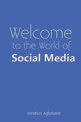 bokomslag Welcome to the World of Social Media