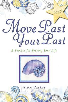 Move Past Your Past 1