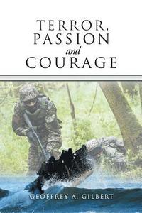 bokomslag Terror, Passion and Courage