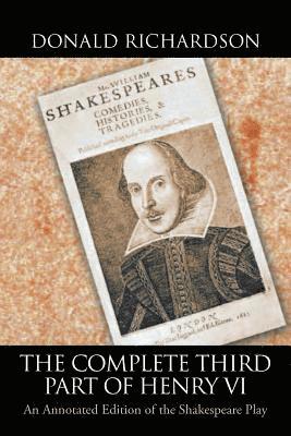Donald Richardson - Complete Third Part of Henry Vi, Häftad