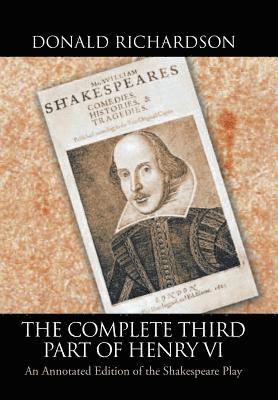 Donald Richardson - Complete Third Part of Henry Vi, Inbunden