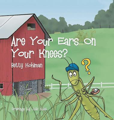 Are Your Ears on Your Knees? 1