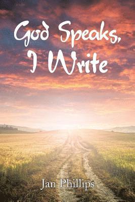 God Speaks, I Write 1