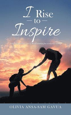 I Rise to Inspire 1