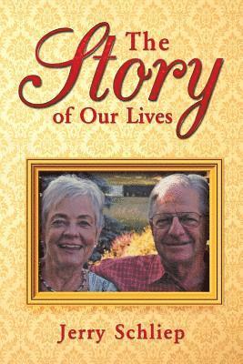 Jerry Schliep - Story of Our Lives, Häftad