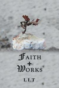 bokomslag Faith + Works