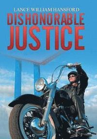 bokomslag Dishonorable Justice