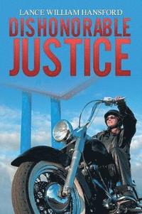 bokomslag Dishonorable Justice