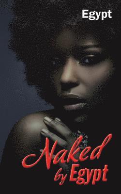 Naked by Egypt