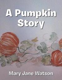 bokomslag Pumpkin Story