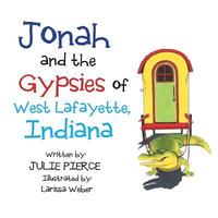 bokomslag Jonah and the Gypsies of West Lafayette, Indiana