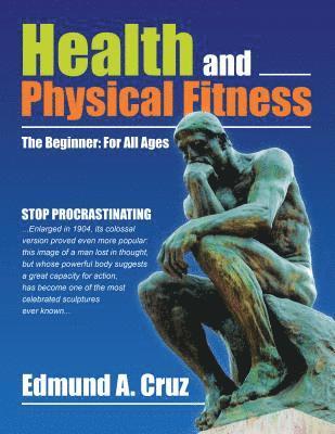 bokomslag Health and Physical Fitness: The Beginner: For All Ages