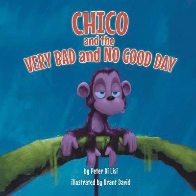 Peter Di Lisi - Chico and the Very Bad and No Good Day, Häftad