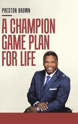 A Champion Game Plan for Life 1