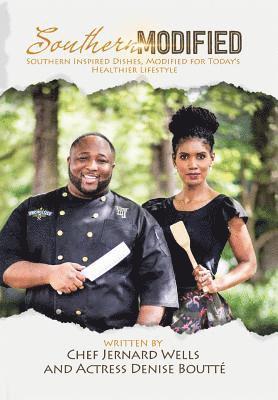 Denise Boutté, Chef Jernard Wells - Southern Modified, Inbunden