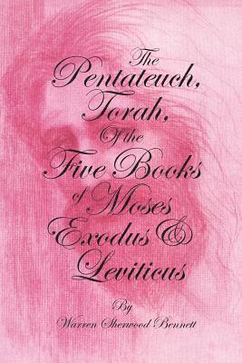 Pentateuch, Torah, of the Five Books of Moses, Exodus & Leviticus