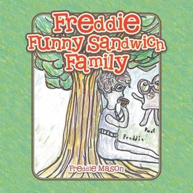 bokomslag Freddie Funny Sandwich Family