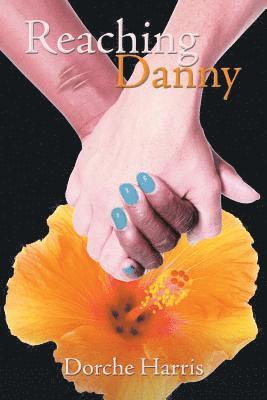 Reaching Danny 1