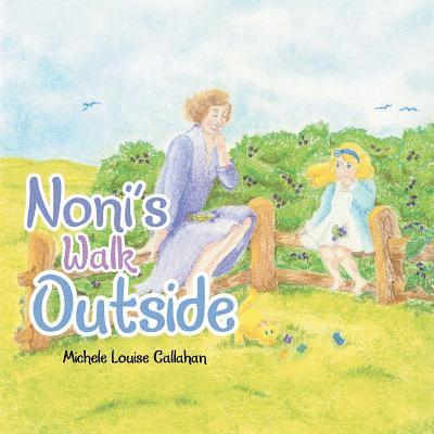 Noni's Walk Outside 1