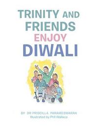 bokomslag Trinity and Friends Enjoy Diwali