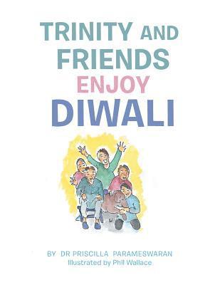 Trinity and Friends Enjoy Diwali 1