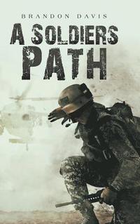bokomslag A Soldiers Path