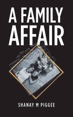 Shanay M Piggee, Shanay M. Piggee - Family Affair, Häftad