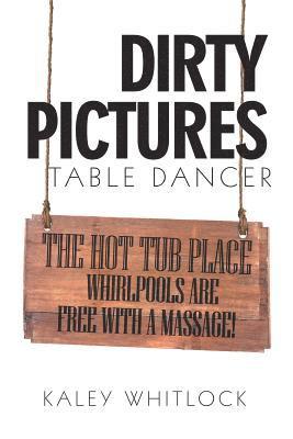August Whitlock - Dirty Pictures, Häftad