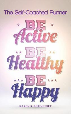 Karen Perinchief - Self-Coached Runner, Inbunden