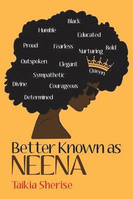 Better Known as Neena 1