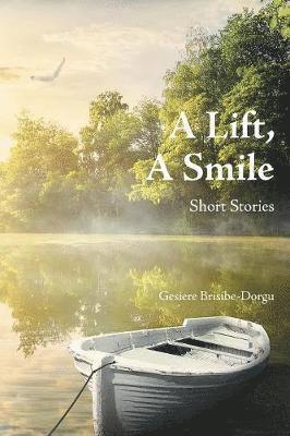 bokomslag Lift, a Smile